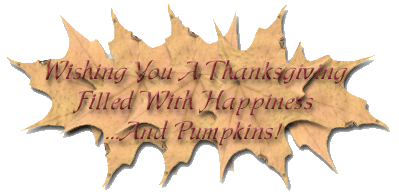 Wishing You A Thanksgiving Filled With Happiness & Pumpkins!