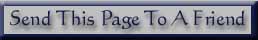 Click Here To Send This Page To A Friend